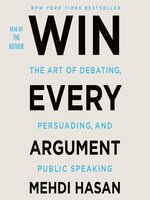 Win Every Argument